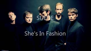 LYRIC of SUEDE - SHE&#39;S IN FASHION