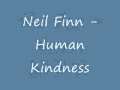 Neil Finn - Human Kindness.wmv