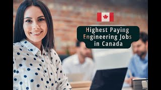 In Demand Engineering Jobs in Canada | Highest Paying Engineering Jobs & Salary for immigrants 2022