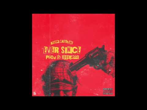 A$ton Matthews - 'Ever Since' (HotNewHipHop Exclusive)