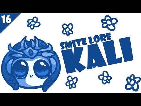 SMITE Lore Ep. 16: Who is Kali?