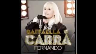 Fernando. Rafaella Carrá