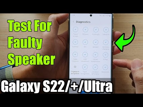 Galaxy S22/S22+/Ultra: How to Test For Faulty Speaker
