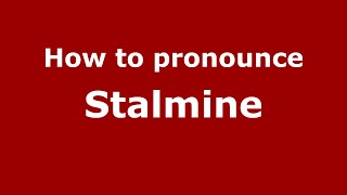 How to pronounce Stalmine