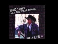 Doug Sahm Get A Life.wmv
