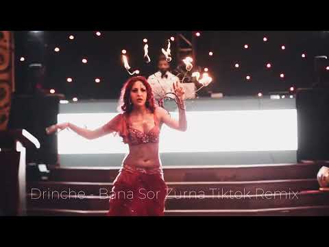 Bana Sor Zurna Tiktok (Remix) - Drinche