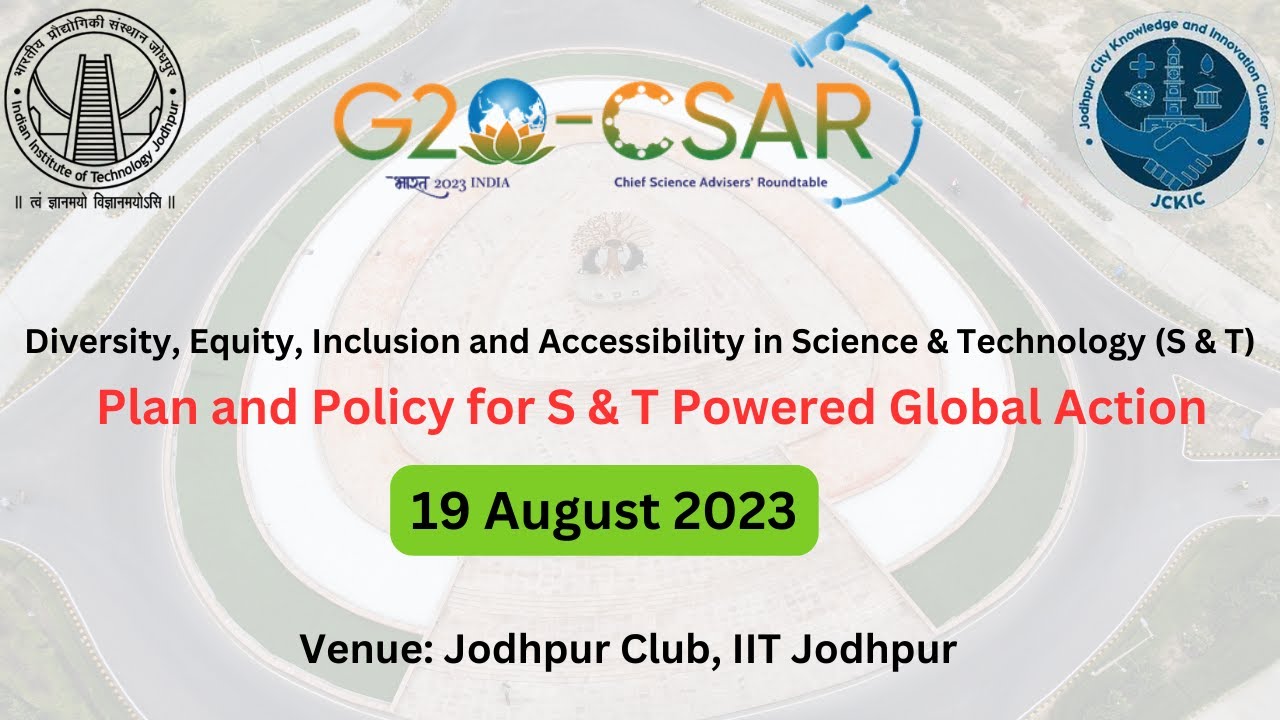 G 20 CSAR Event - Diversity Equity and Accessibility of S&T - JCKIF-IITJ