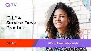 ITIL 4 Practitioner: Service Desk | 1.2: The Purpose of the Service Desk