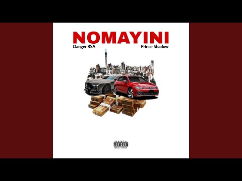 Nomayini (feat. Prince shadow)