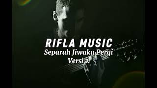 Download lagu Rifla Music - Separuh Jiwaku Pergi Versi 2 | Original Song (AI Music) mp3 Download lagu Rifla Music - Separuh Jiwaku Pergi Versi 2 | Original Song (AI Music) mp3