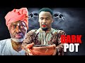 DARK POT NEW HORROR MOVIE ZUBBY MICHAEL KANAYO O KANAYO 2025 LATEST NIGERIAN NOLLYWOOD MOVIE