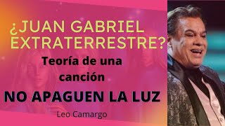 Juan Gabriel ES Extraterrestre / TODA la VERDAD de su SECRETO / TEORIA CANCION NO APAGUEN LA LUZ