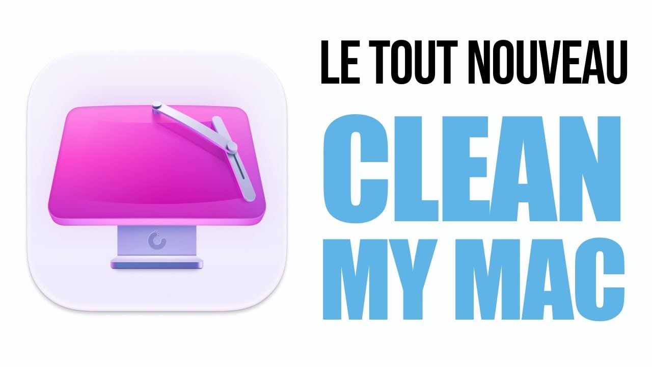 Le tout nouveau CleanMyMac est de sortie !