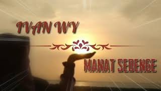 Download lagu LAGU GAYO - IVAN WY - MANAT SEDENGE mp3