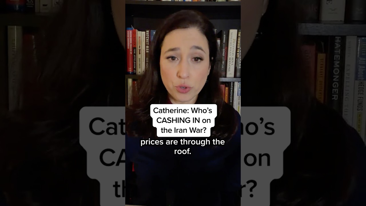 Catherine: Who's CASHING IN on the Iran War?