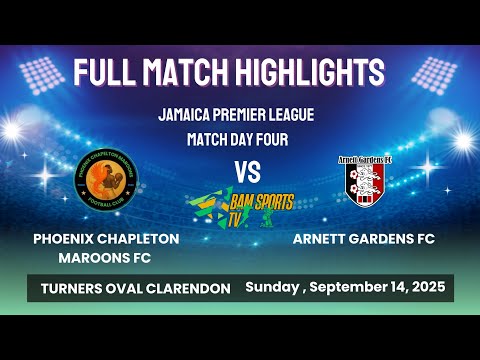 Phoenix Chapleton Maroons FC vs. Arnett Gardens FC | FULL MATCH HIGHLIGHTS | JPL MTACH DAY 4