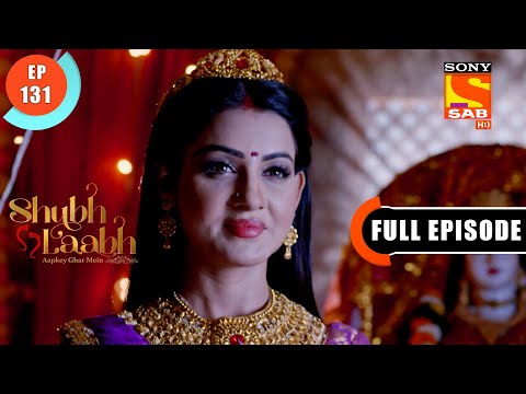 Alakshmi Tries To Mislead Savita -Shubh Laabh-Apkey Ghar Mein - Ep 131 - Full Episode - 16 Feb 2022