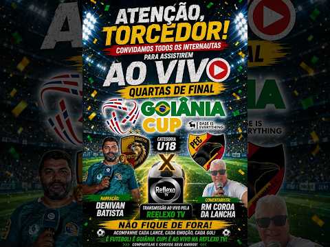 AO VIVO | ROMA CANEDO F.C x PLANALTO F.C | QUARTAS DE FINAL | GOIÂNIA CUP SUB-18