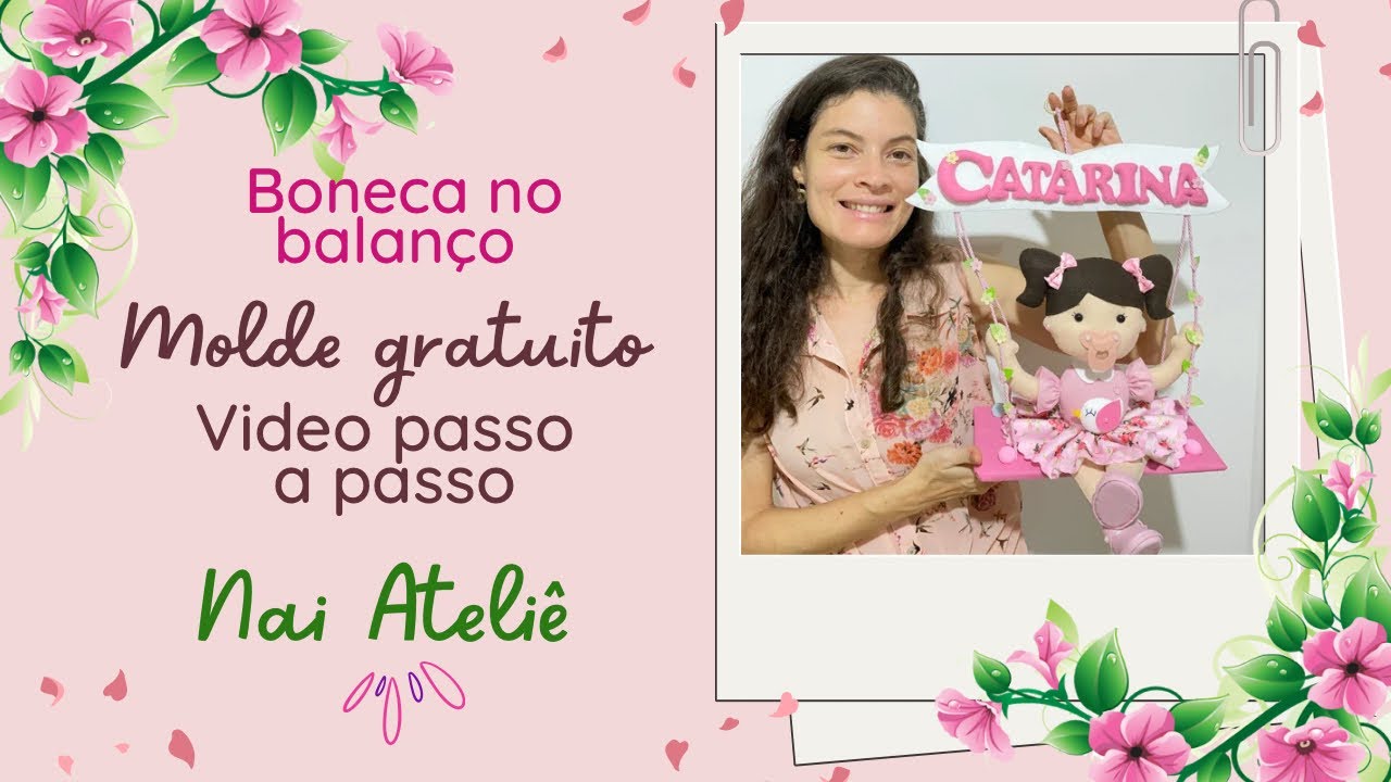 Boneca no balanço, em feltro. Passo a passo e MOLDE GRATUITO.