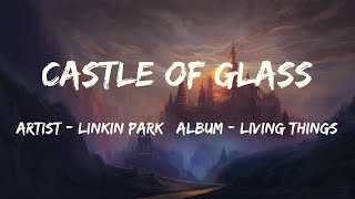 Castle of Glass (Lyrics) - Linkin Park