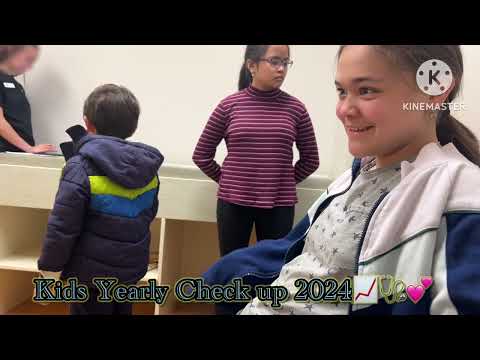 Kids Yearly Check up ￼2024📈🩺💕