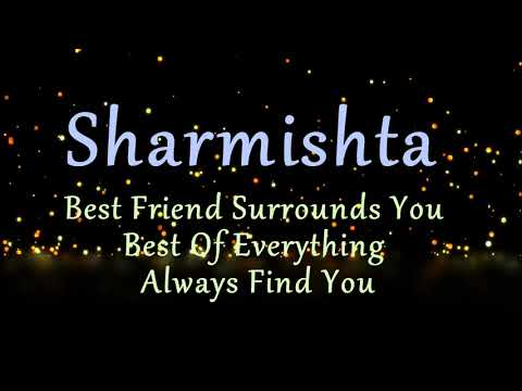 Sharmishta Name Birthday Meaning Status
