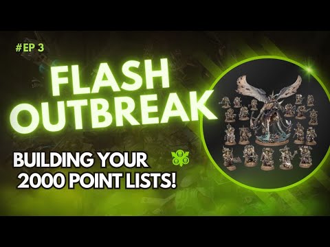 Starting Death Guard - Building 2,000 Point Lists! - Flash Outbreak Ep 3