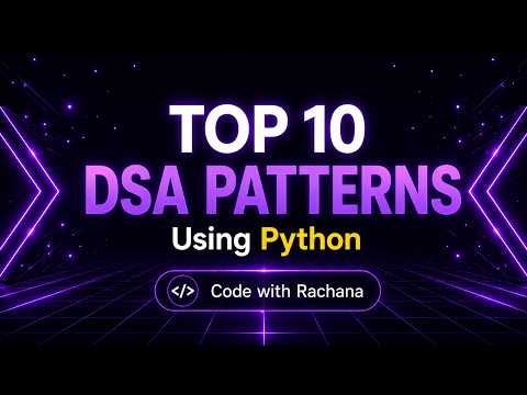 Top 10 DSA Patterns Using Python | Introduction