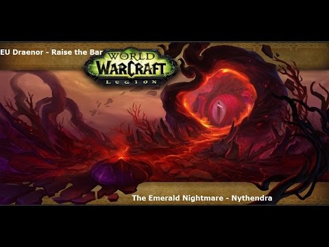 EU Draenor - Raise the Bar - The Emerald Nightmare - Nythendra Normal