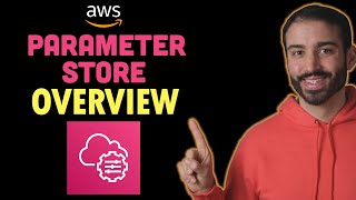 AWS Parameter Store Overview and Demonstration