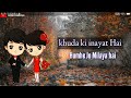 Khuda Ki Inayat Hai Hame Jo Mila Hai Whatsapp Status Video