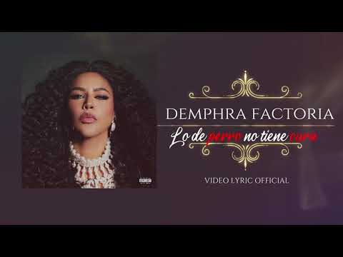 DEMPHRA - LO DE PERRO NO TIENE CURA (Official Lyrics Video)
