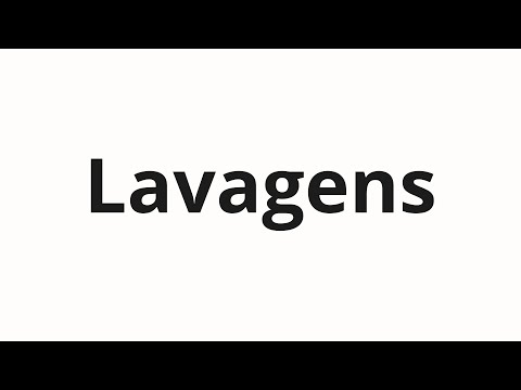 How to pronounce Lavagens