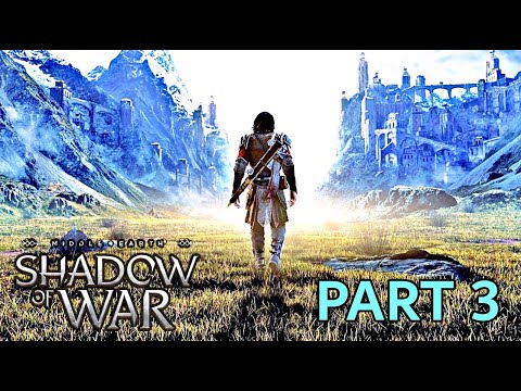 MIDDLE EARTH SHADOW OF WAR Gameplay Walkthrough Part 3 - SIEGE BEAST (Full Game) ME SOW Gameplay