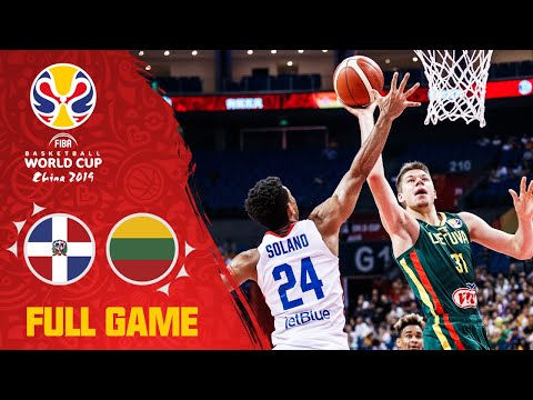 Dominican Republic couldn't end Valančiūnas & Lithuania - Full Game - FIBA Basketball World Cup 2019