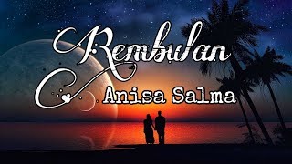 Download lagu Rembulan - Anisa Salma (cover) | lirik mp3