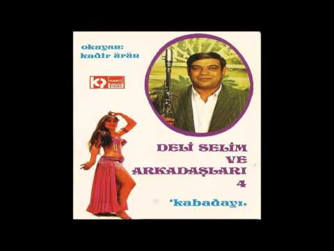 Tütün - Deli Selim ve Arkadaşları