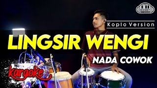 Download lagu LINGSIR WENGI KARAOKE NADA COWOK / PRIA VERSI KOPLO HIGH QUALITY AUDIO CLARITY mp3