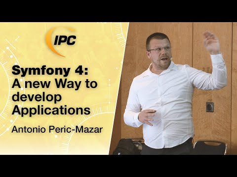 Symfony 4: A new Way to develop Applications  |  Antonio Peric-Mazar