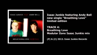 Isaac Junkie feat. Andy Bell - Breathing love EP (2013) preview tracks cd