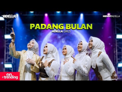 PADANG BULAN - Adella Girls - OM ADELLA