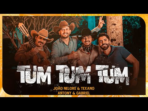 João Nelore & Texano part. Antony & Gabriel - Tum Tum Tum (Clipe Oficial)