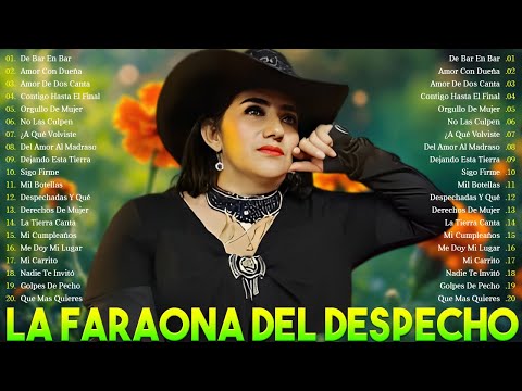 La Faraona Del Despecho 20 Mejores Exitos 🌹 Rancheras y Corridos Musica Popular