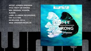 Jürgen Driessen - Right Or Wrong