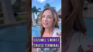 Cozumel's Worst Cruise Terminal (And How to Avoid It) #cruiseport #travel #tips
