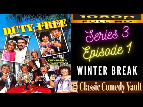 Duty Free, Series 3, Episode 1, Winter Break, HD