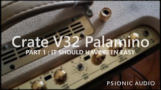Video thumbnail for Crate V32 Palamino | Part 1 : It Should Have Been Easy by Psionic Audio