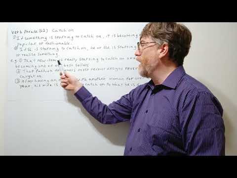 English Tutor Nick P Verb Phrase (62) Catch On