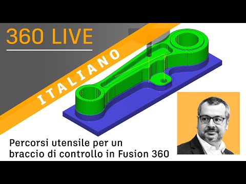 360 Live: 38 - Percorsi utensile per un braccio di controllo in Fusion 360