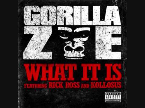 What It Is (Remix) - Gorilla Zoe ft. Rick Ross (HQ) + Lyrics